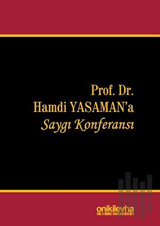 Prof. Dr. Hamdi Yasaman'a Saygı Konferansı (Ciltli) | Kitap Ambarı