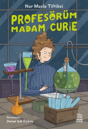 Profesörüm Madam Curie | Kitap Ambarı