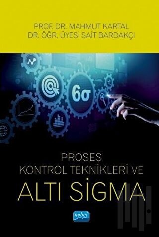 Proses Kontrol Teknikleri ve Altı Sigma | Kitap Ambarı