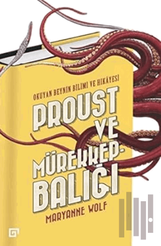 Proust ve Mürekkepbalığı; Okuyan Beynin Bilimi ve Hikayesi | Kitap Amb