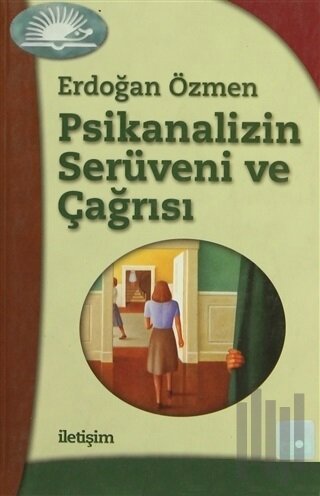 Psikanalizin Serüveni ve Çağrısı | Kitap Ambarı