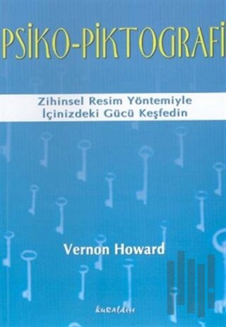 Psiko-Piktografi Zihinsel Resim Yöntemiyle İçinizdeki Gücü Keşfedin | 