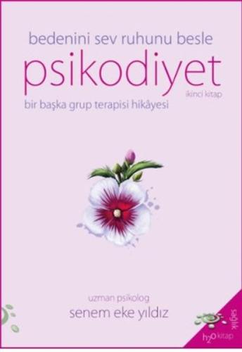 Psikodiyet - Bedeni Sev Ruhunu Besle | Kitap Ambarı