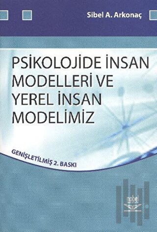 Psikolojide İnsan Modelleri Ve Yerel İnsan Modelimiz | Kitap Ambarı