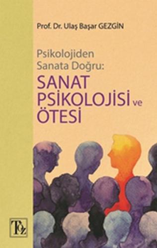 Psikolojiden Sanata Doğru - Sanat Psikolojisi ve Ötesi | Kitap Ambarı