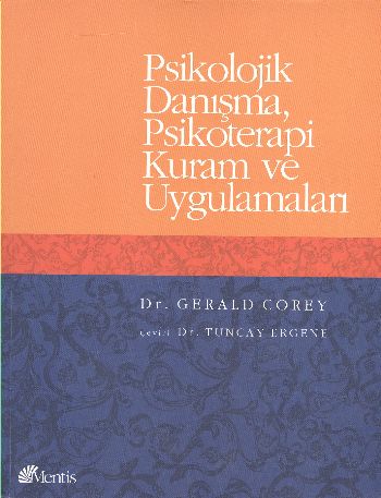 Psikolojik Danışma, Psikoterapi Kuram ve Uygulamaları | Kitap Ambarı