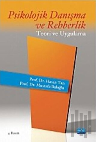 Psikolojik Danışma ve Rehberlik Teori ve Uygulama | Kitap Ambarı