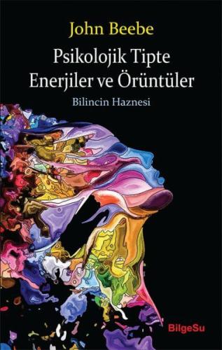 Psikolojik Tipte Enerjiler ve Örüntüler - Bilincin Haznesi | Kitap Amb