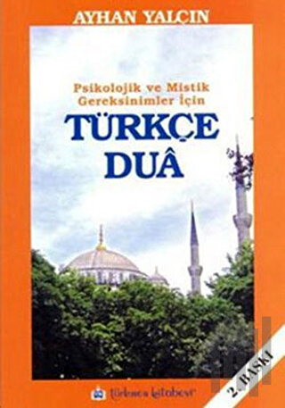 Psikolojik ve Mistik Gereksinimler İçin Türkçe Dua | Kitap Ambarı