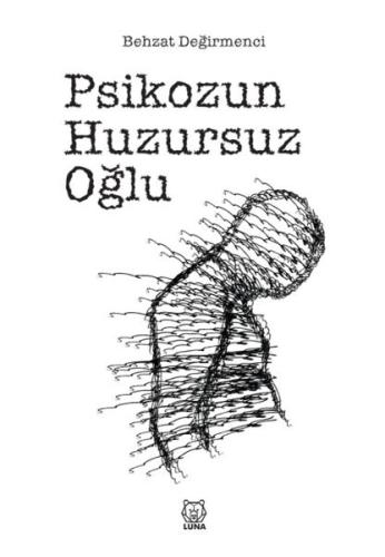 Psikozun Huzursuz Oğlu | Kitap Ambarı