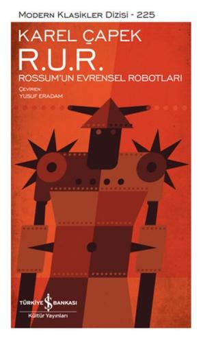 R. U. R. – Rossum’un Evrensel Robotları (Ciltli) | Kitap Ambarı