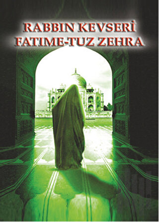 Rabbin Kevseri Sevmedi Fatıma-tuz Zehra | Kitap Ambarı