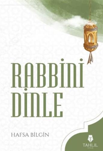 Rabbini Dinle | Kitap Ambarı