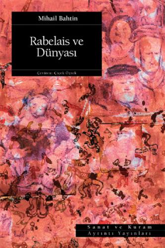 Rabelais ve Dünyası | Kitap Ambarı