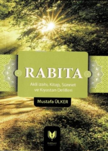 Rabıta (Akli İzahı, Kitap, Sünnet ve Kıyastan Delilleri) | Kitap Ambar