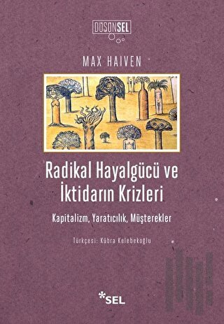 Radikal Hayalgücü ve İktidarın Krizleri | Kitap Ambarı