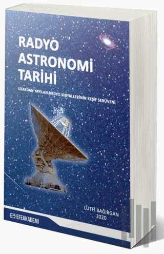 Radyo Astronomi Tarihi - Uzaydan Yayılan Sinyallerin Keşif Serüveni | 