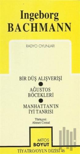 Radyo Oyunları Bir Düş Alışverişi / Ağustos Böcekleri / Manhattan’ın İ