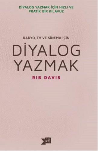 Diyalog Yazmak : Radyo, TV ve Sinema İçin | Kitap Ambarı