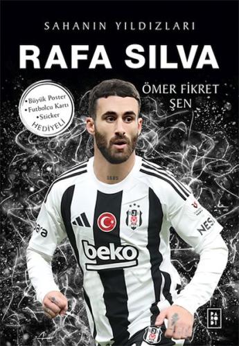 Rafa Silva - Sahanın Yıldızları | Kitap Ambarı