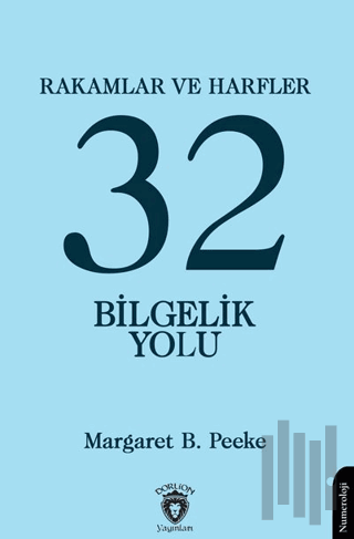 Rakamlar ve Harfler veya Otuz İki Bilgelik Yolu | Kitap Ambarı