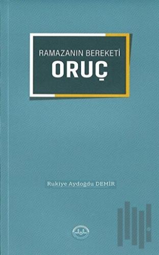 Ramazanın Bereketi Oruç | Kitap Ambarı