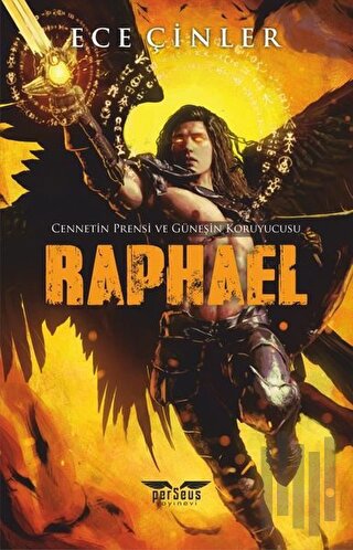 Raphael - Cennetin Prensi ve Güneşin Koruyucusu | Kitap Ambarı