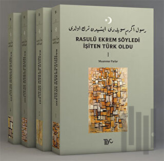 Rasulü Ekrem Söyledi İşiten Türk Oldu (4 Kitap Takım) | Kitap Ambarı