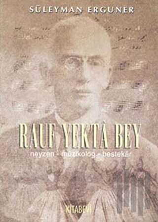 Rauf Yekta Bey | Kitap Ambarı