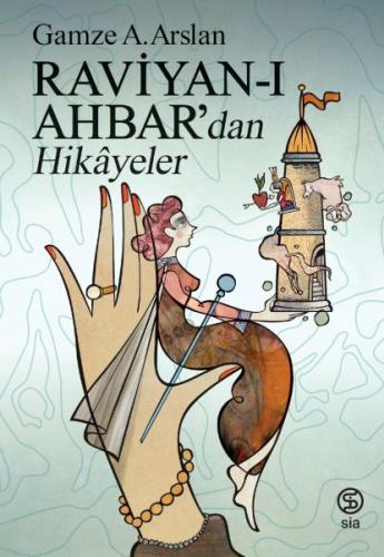 Raviyan-ı Ahbar'dan Hikayeler | Kitap Ambarı