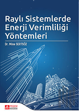 Raylı Sistemlerde Enerji Verimliliği Yöntemleri | Kitap Ambarı