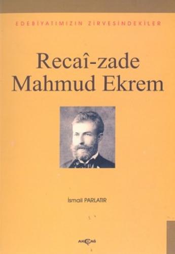 Recai-zade Mahmud Ekrem | Kitap Ambarı