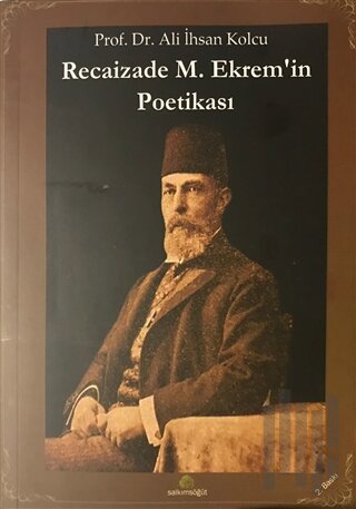 Recaizade M. Ekrem’in Poetikası | Kitap Ambarı