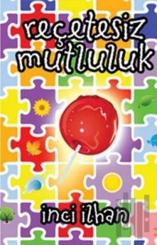 Reçetesiz Mutluluk | Kitap Ambarı