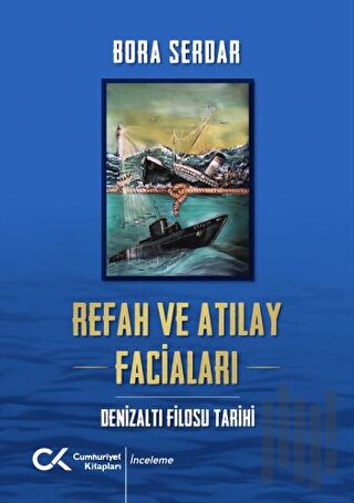 Refah ve Atılay Faciaları | Kitap Ambarı