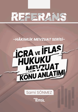 Referans İcra ve İflas Hukuku Mevzuat Konu Anlatımı | Kitap Ambarı