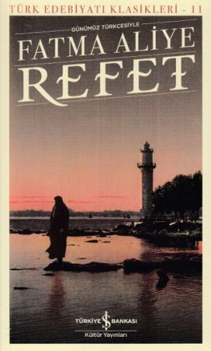 Refet (Günümüz Türkçesiyle) | Kitap Ambarı