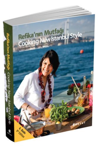 Refika’nın Mutfağı - Cooking New Istanbul Style | Kitap Ambarı