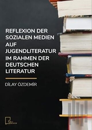 Reflexion Der Sozialen Medien Auf Jugendliteratur Im Rahmen Der Deutsc