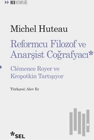 Reformcu Filozof ve Anarşist Coğrafyacı | Kitap Ambarı