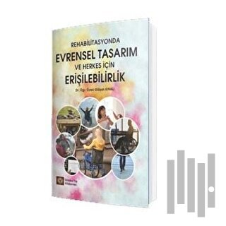 Rehabilitasyonda Evrensel Tasarım ve Herkes İçin Erişilebilirlik | Kit