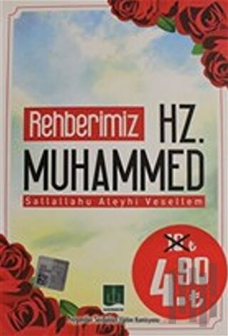 Rehberimiz Hz. Muhammed Sallallahu Aleyhi Vesellem | Kitap Ambarı