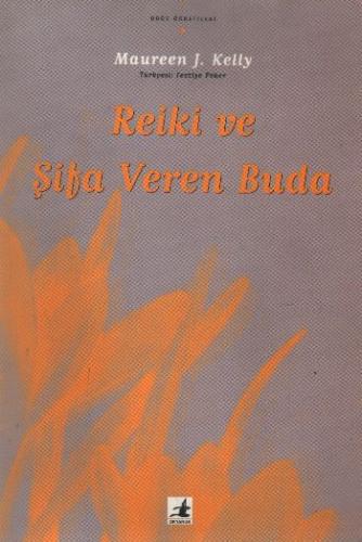 Reiki ve Şifa Veren Buda | Kitap Ambarı