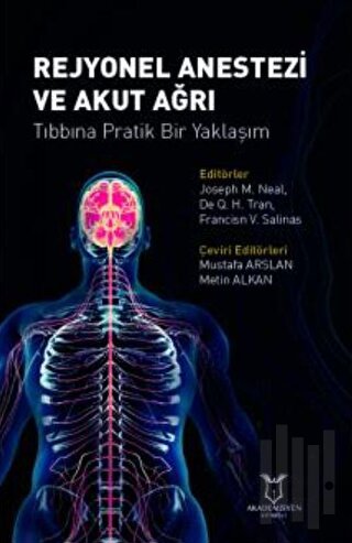 Rejyonel Anestezi ve Akut Ağrı Tıbbına Pratik Bir Yaklaşım (Ciltli) | 