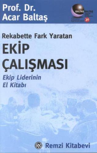 Rekabette Fark Yaratan Ekip Çalışması Ekip Liderinin El Kitabı | Kitap