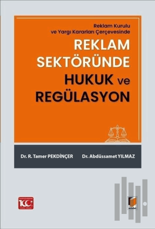 Reklam Sektöründe Hukuk ve Regülasyon | Kitap Ambarı