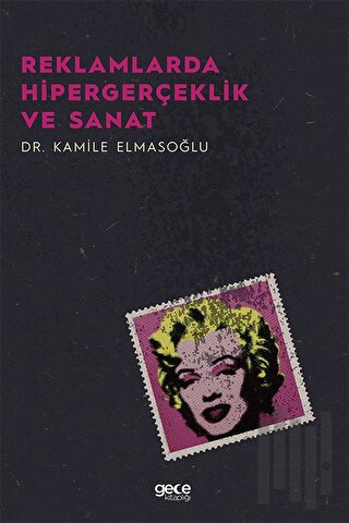 Reklamlarda Hipergerçeklik Ve Sanat | Kitap Ambarı