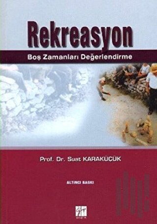 Rekreasyon Boş Zamanları Değerlendirme | Kitap Ambarı