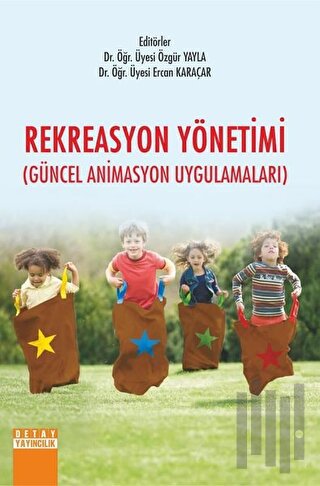 Rekreasyon Yönetimi (Güncel Animasyon Uygulamaları) | Kitap Ambarı