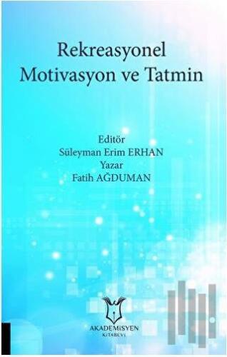 Rekreasyonel Motivasyon ve Tatmin | Kitap Ambarı